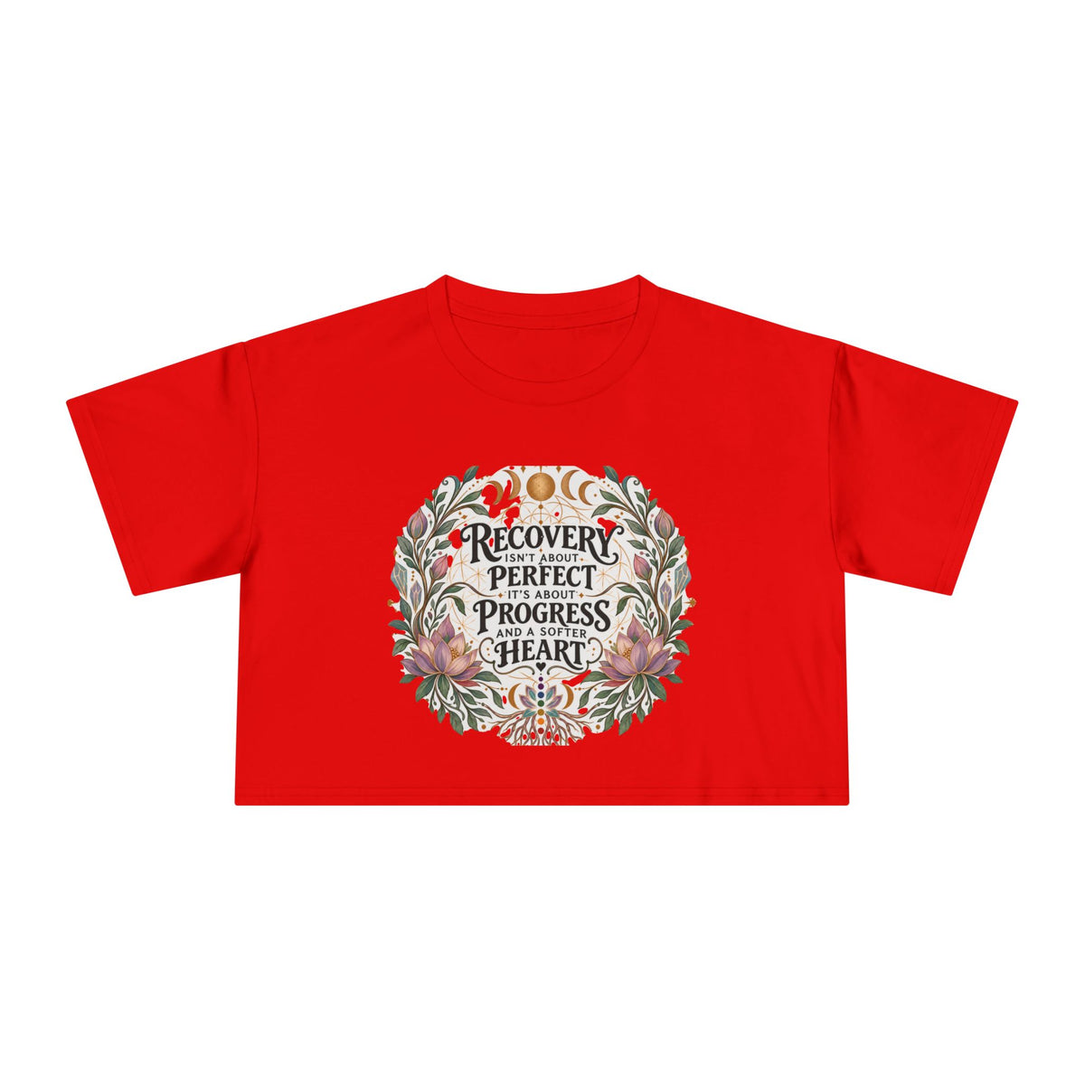 Recovery Is Progress Crop Tee | Floral Laurel Design, Inspirational Quote