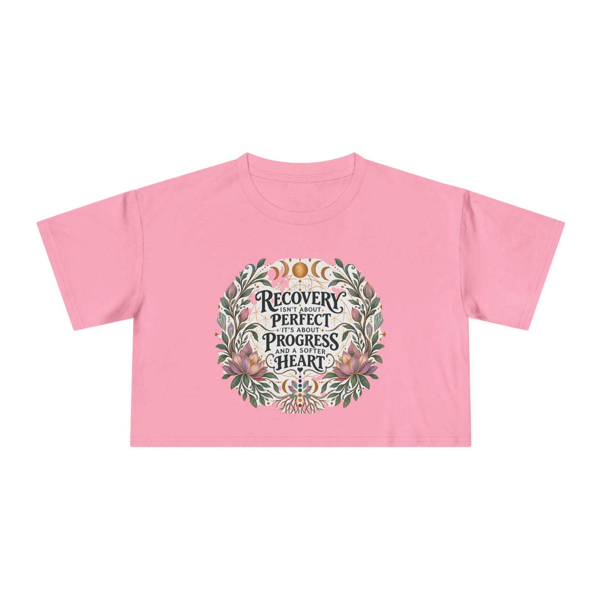 Recovery Is Progress Crop Tee | Floral Laurel Design, Inspirational Quote